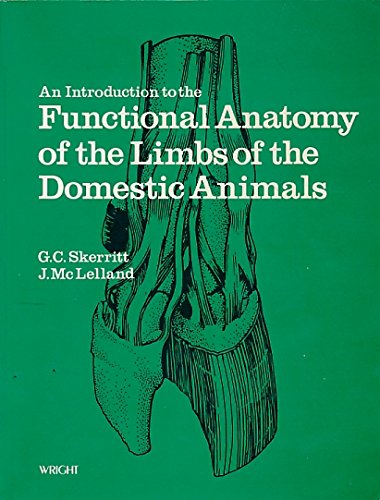 Introduction to the Functional Anatomy of the Limbs of the Domestic Animals