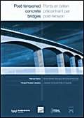 Post Tensioned Concrete Bridges/Ponts En Beton Precontraint Par Post-Tension