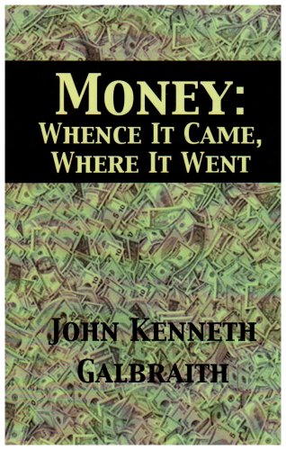 Money: Whence It Came, Where It Went
