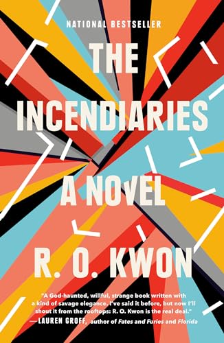 The Incendiaries: A Novel