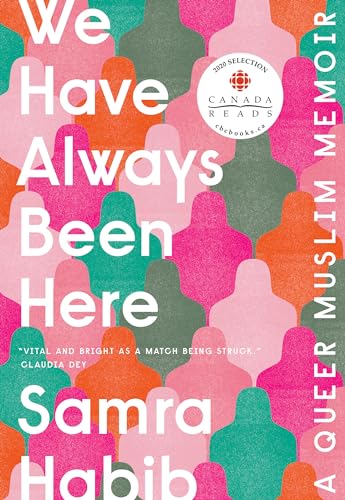 We Have Always Been Here: A Queer Muslim Memoir