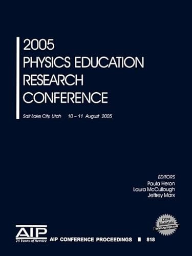 2005 Physics Education Research Conference (AIP Conference Proceedings, 818)
