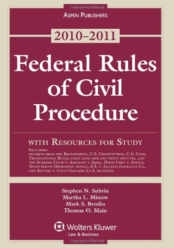 Federal Rules of Civil Procedure With Resources for Study 2010-2011