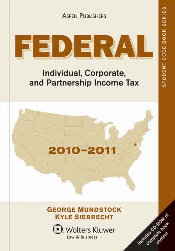 Federal Individual Corporate, and Partnership Income Tax 2010-2011
