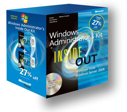Windows Administrators Inside out Kit – Windows Server 2008 Inside Out and Windows Vista Inside Out