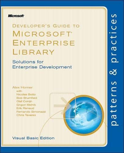 Developer's Guide to Microsoft Enterprise Library: Solutions for Enterprise Development: Visual Basic Edition