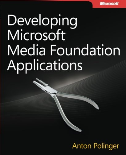 Developing Microsoft Media Foundation Applications