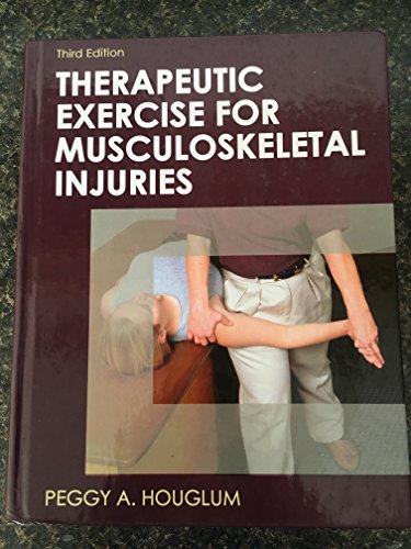 Therapeutic Exercise for Musculoskeletal Injuries (Athletic Training Education Series)