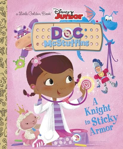A Knight in Sticky Armor (Disney Junior: Doc McStuffins) (Little Golden Book)
