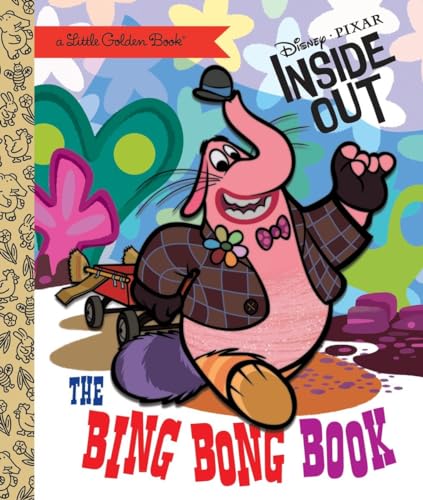The Bing Bong Book (Disney/Pixar Inside Out) (Little Golden Books)