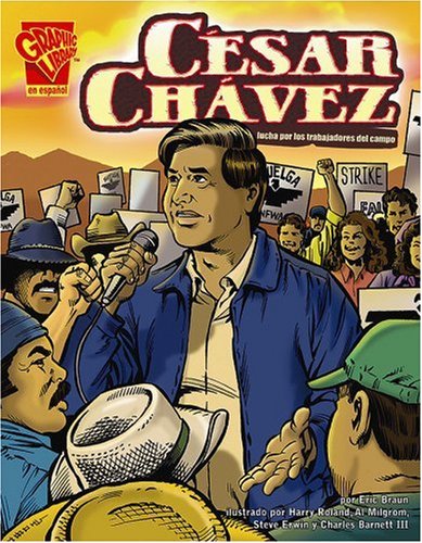 Cesar Chavez: La Lucha Por Los Trabajadores Del Campo/Fighting for Farmworkers