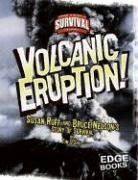 Volcanic Eruption!: Susan Ruff and Bruce Nelson's Story of Survival (Edge Books: True Tales of Survival)
