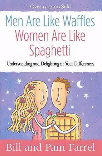 Men Are Like Waffles - Women Are Like Spaghetti