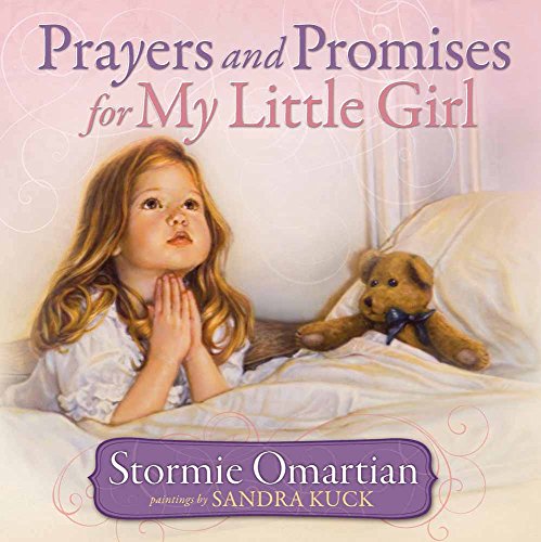 Prayers & Promises for My Little Girl (Prayers and Promises)
