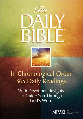 The Daily Bible: In Chronological Order 365 Daily Readings with Devotional Insights to Guide You Through God's Word