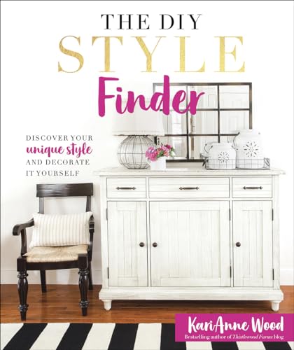 The DIY Style Finder: Discover Your Unique Style and Decorate It Yourself