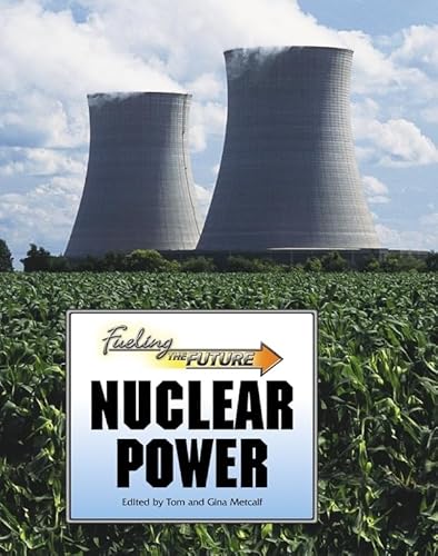 Nuclear Power (Fueling the Future)
