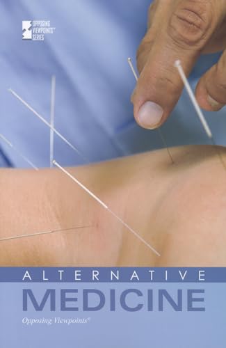 Alternative Medicine (Opposing Viewpoints)