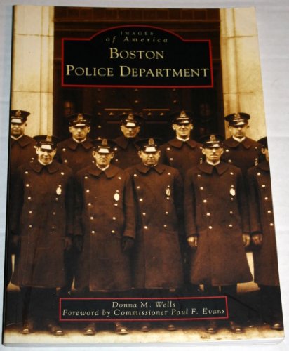 Boston Police Department (Images of America: Massachusetts)
