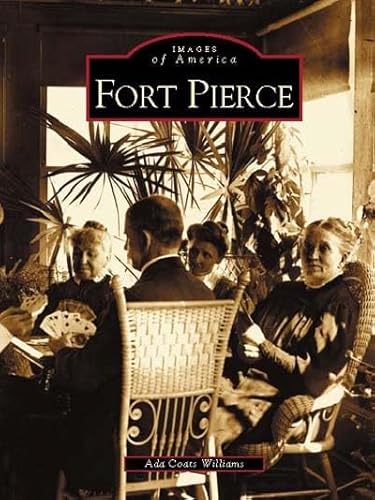 Fort Pierce (Images of America)