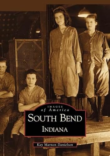 South Bend Indiana (IN) (Images of America)