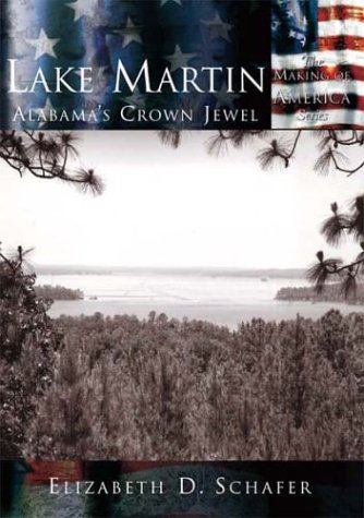 Lake Martin: Alabama's Crown Jewel (Making of America)