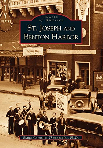 St. Joseph and Benton Harbor (MI) (Images of America)