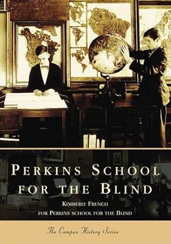 Perkins School for the Blind (Campus History Series)