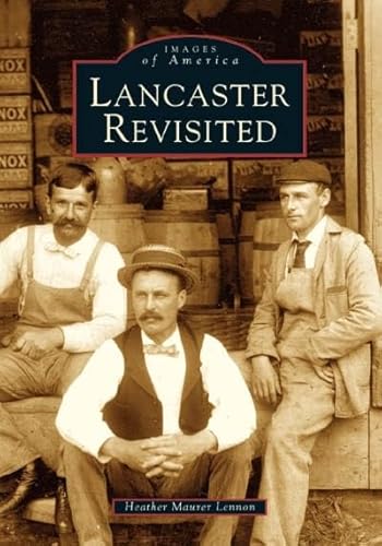 Lancaster Revisited (MA) (Images of America)