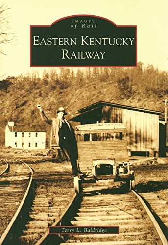 Eastern Kentucky Railway (Images of Rail)