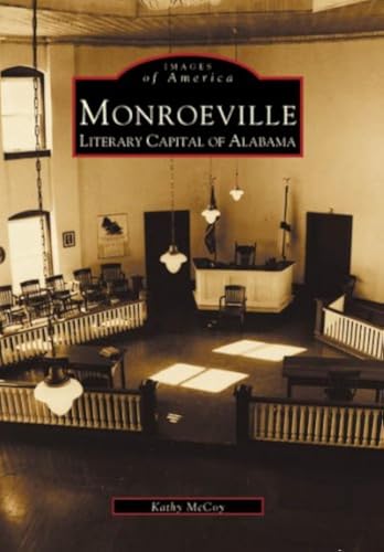 Monroeville: Literary Capital of Alabama