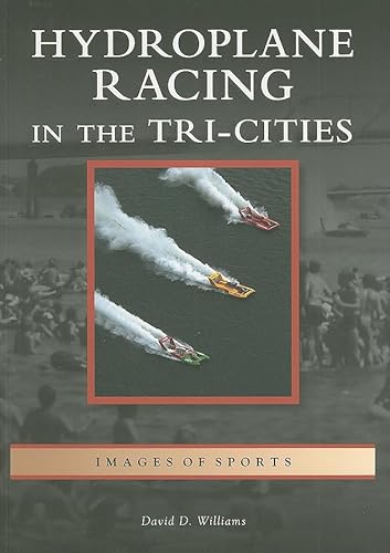 Hydroplane Racing in the Tri-Cities