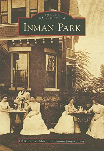 Inman Park (Images of America: Georgia)
