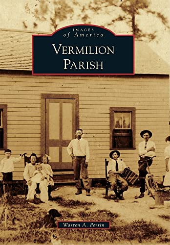 Vermilion Parish (Images of America)