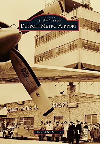 Detroit Metro Airport (Images of Aviation)