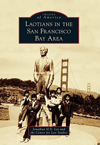 Laotians in the San Francisco Bay Area (Images of America)