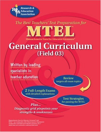 The Best Teachers Test Preparation For The MTEL General Curriculum: Field 03