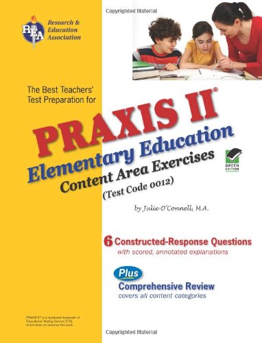 The best teachers' test preparation for the Praxis II, elementary education : content area exercises (test code 0012)