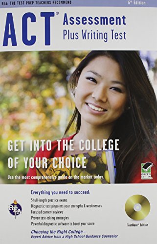 ACT Assessment Plus Writing Test: The Test Prep Teachers Recommend