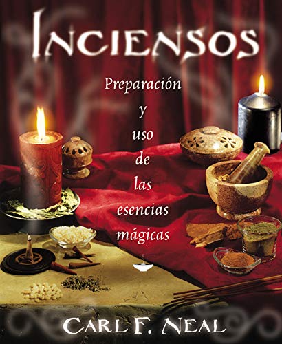 Inciensos: Preparación y uso de las esencias mágicas (Spanish Edition)