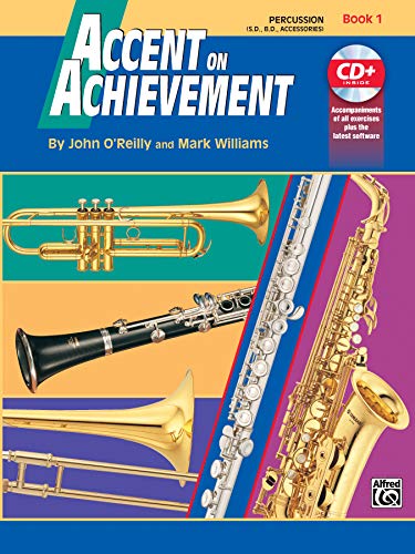 Accent on Achievement, Book 1: Percussion: a Comprehensive Band Method That Develops Creativity and Musicianship