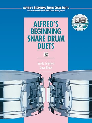 Alfred's Beginning Snare Drum Duets: 15 Duets That Correlate with Alfred's Drum Method, Book 1, Book & Online Audio