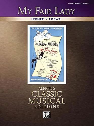 My Fair Lady: Alfred's Classic Musical Editions