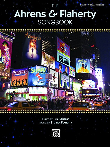 The Ahrens & Flaherty Songbook: Piano/Vocal/Chords