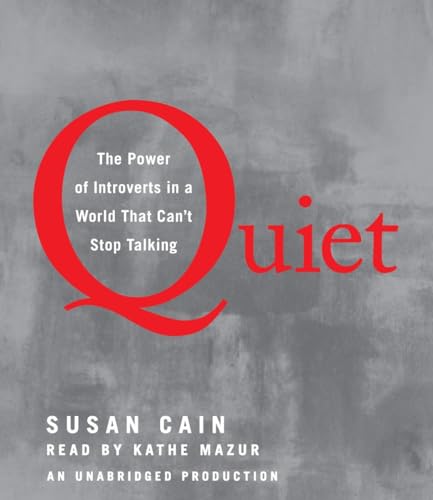 Quiet: The Power of Introverts in a World That Can't Stop Talking