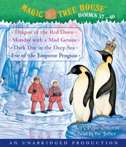 Magic Tree House Books 37-40: Dragon of the Red Dawn/Monday With a Mad Genius/Dark Day in the Deep Sea/Eve of the Emperor Penguin