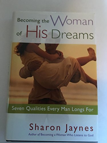 Becoming the Woman of His Dreams