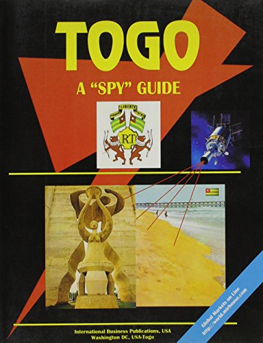 Togo: A Spy Guide (World Business Law Handbook Library)
