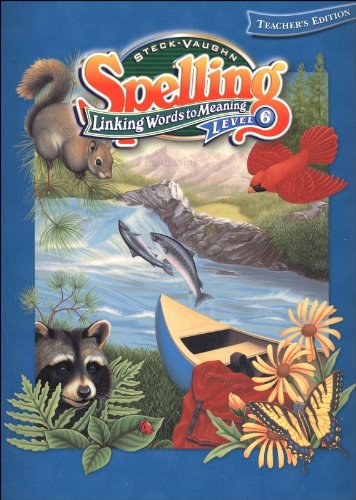 STECK-VAUGHN SPELLING (Steck-vaughn Spelling: Level 6)
