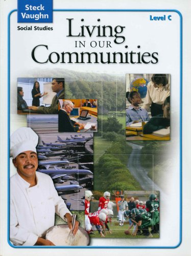 Living in Communities (Steck-Vaughn Social Studies)